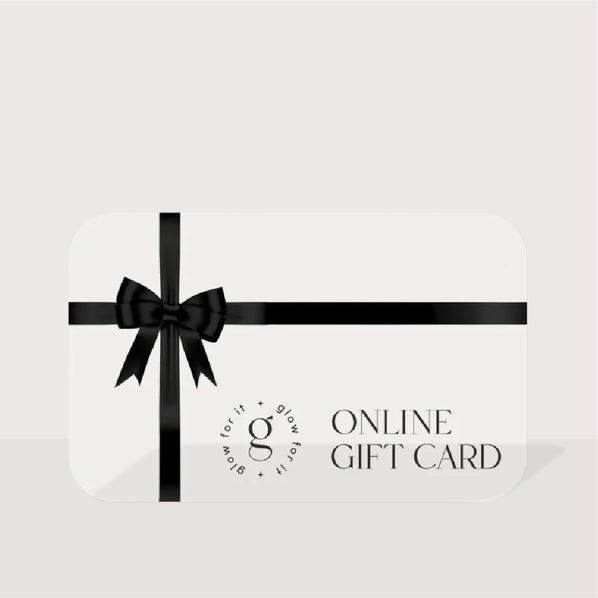 Glow For It Gift Card